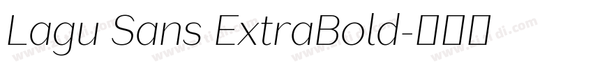 Lagu Sans ExtraBold字体转换